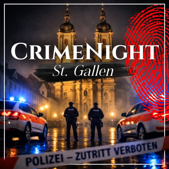 CrimeNight - Wahre Verbrechen.: St. Gallen